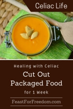 Pinterest mini image - Healing with Celiac cut out packaged food with bowl of squash soup